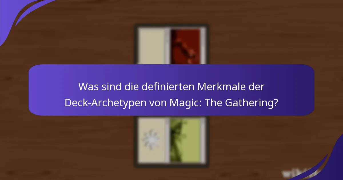 Wie schneiden die Deck-Archetypen von Magic: The Gathering in wettbewerbsorientierten Umgebungen ab?