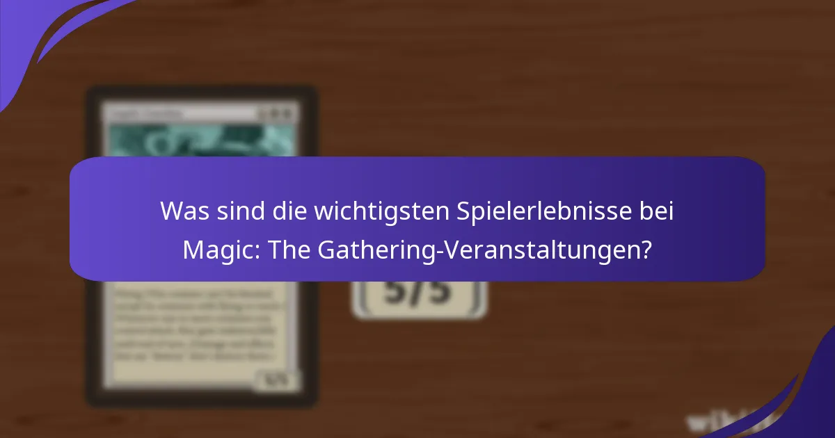 Wie äußert sich das Engagement der Gemeinschaft bei Magic: The Gathering-Veranstaltungen?