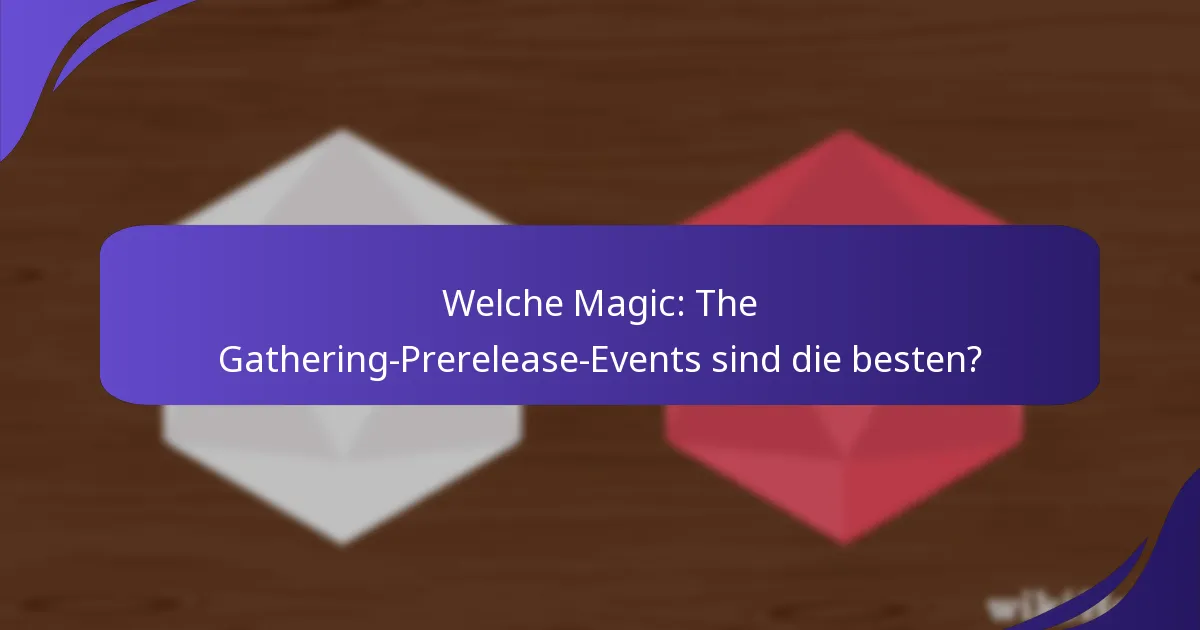 Welche Werbeaktivitäten sind mit Prerelease-Events verbunden?