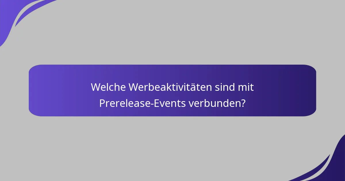 Wie engagieren Prerelease-Events die Spieler?