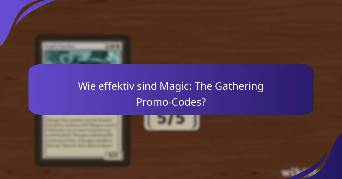 Wie verfolgt und verwaltet man Magic: The Gathering Promo-Codes?
