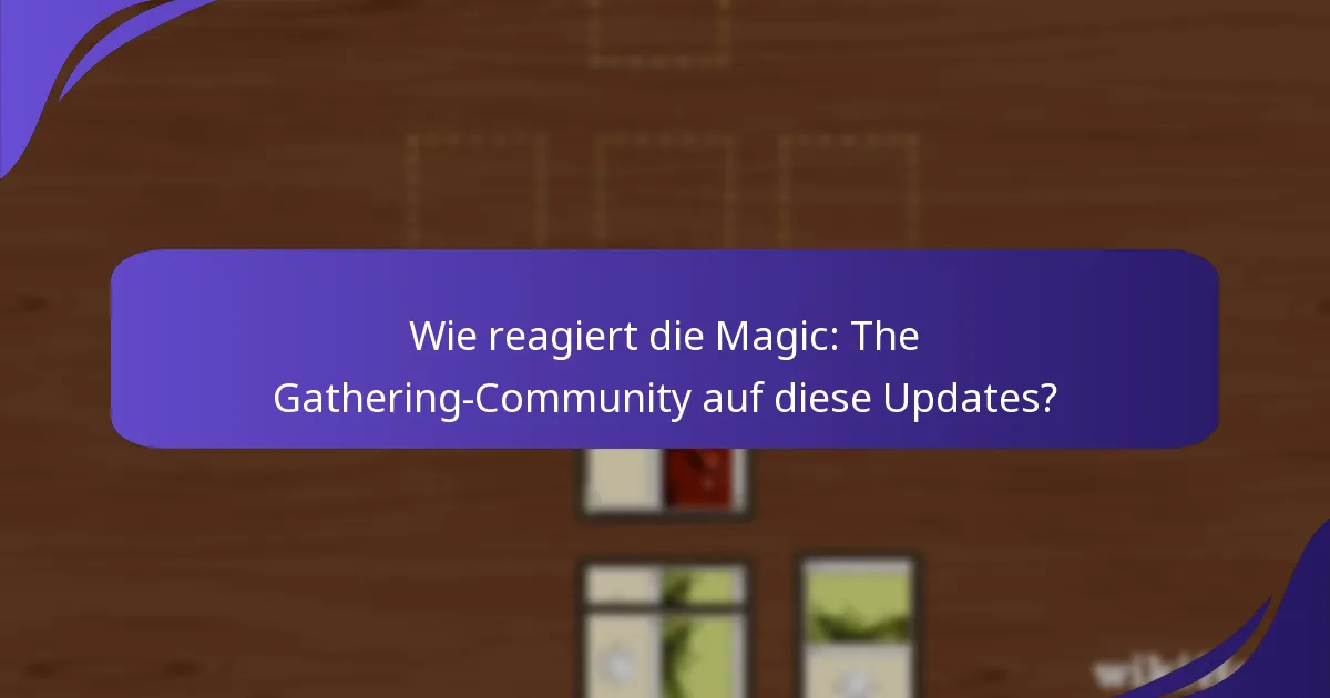 Wie wirken sich die jüngsten Updates auf verschiedene Magic: The Gathering-Formate aus?